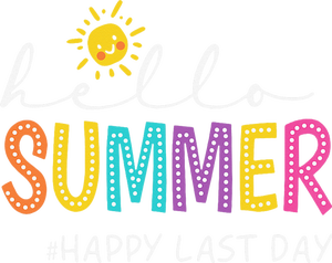 Happy Last Day Of School Teacher Student Hello Summer Gifts T-Shirt