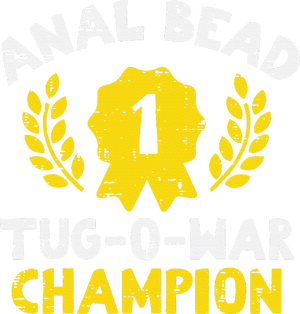 Bead Tug O War Champion Funny Saying T-Shirt