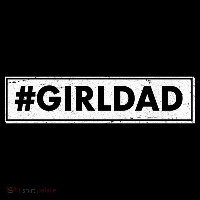 # Girl Dad Distressed Banner T-Shirt