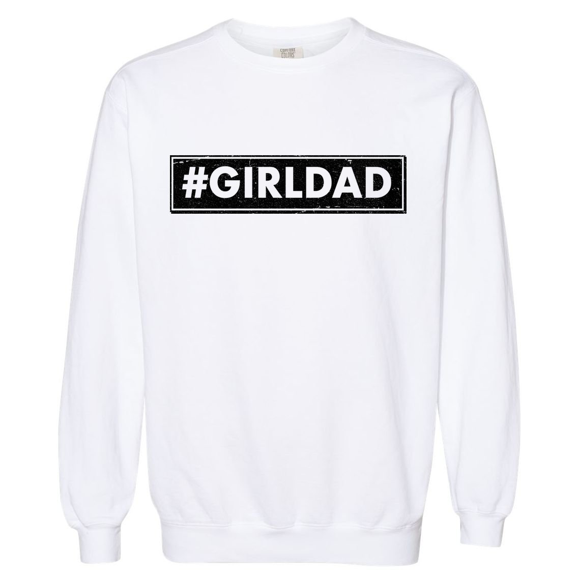 # Girl Dad Distressed Banner Garment-Dyed Sweatshirt