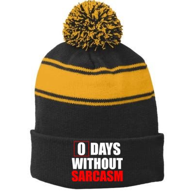 0 Days Without Sarcasm Stripe Pom Pom Beanie