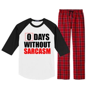 0 Days Without Sarcasm Raglan Sleeve Pajama Set