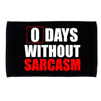 0 Days Without Sarcasm Microfiber Hand Towel