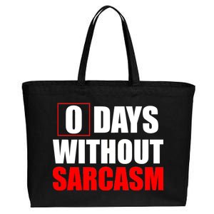 0 Days Without Sarcasm Cotton Canvas Jumbo Tote