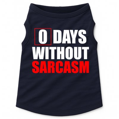 0 Days Without Sarcasm Doggie Tank