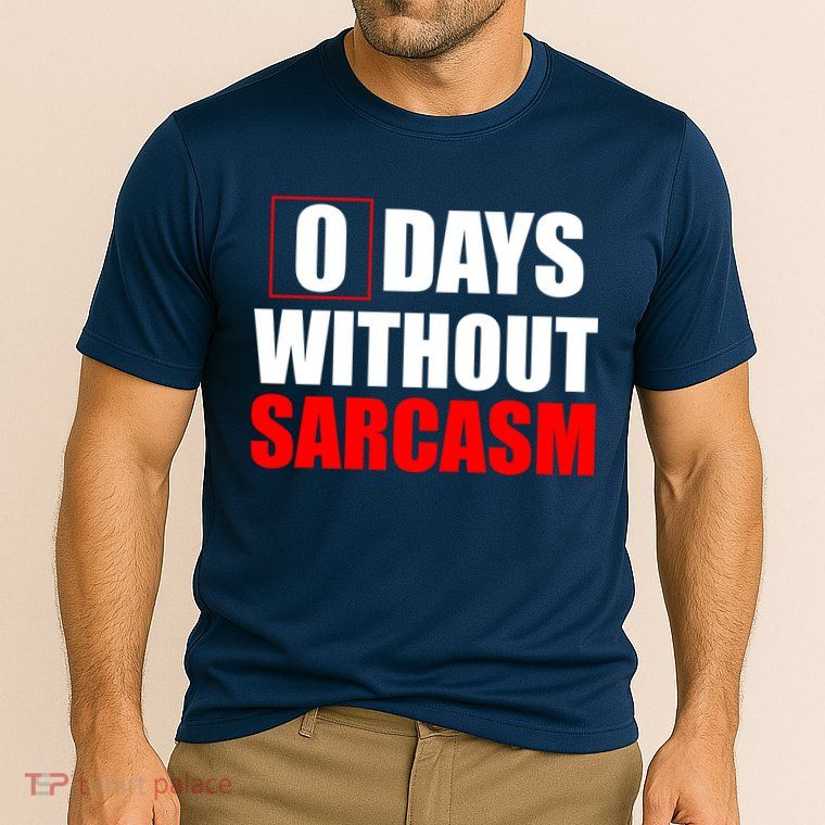 0 Days Without Sarcasm Performance Shirt
