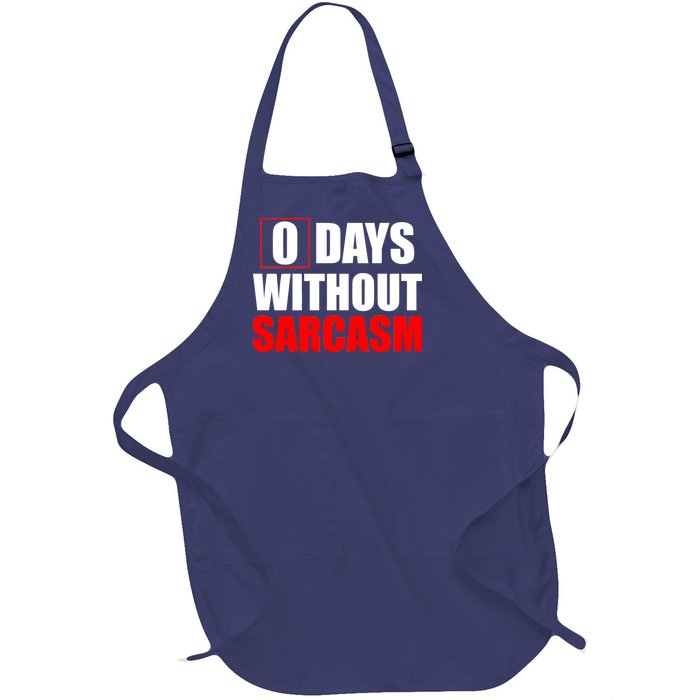 0 Days Without Sarcasm Full-Length Apron With Pockets