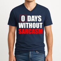 0 Days Without Sarcasm V-Neck T-Shirt