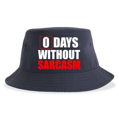 0 Days Without Sarcasm Sustainable Bucket Hat