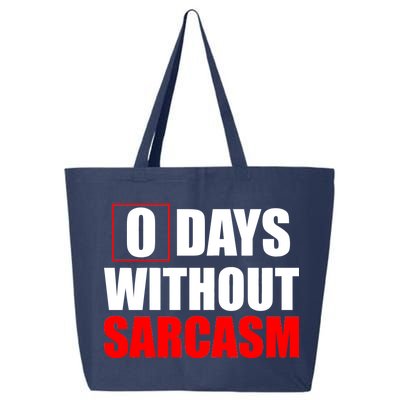 0 Days Without Sarcasm 25L Jumbo Tote