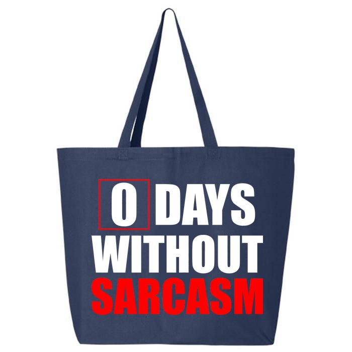 0 Days Without Sarcasm 25L Jumbo Tote