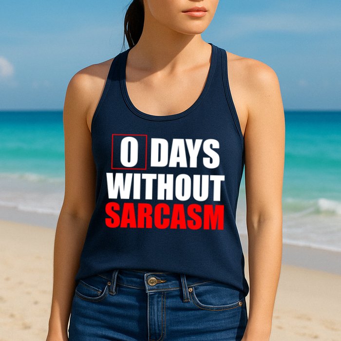 0 Days Without Sarcasm Womens Tank Top