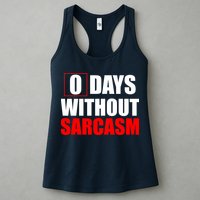 0 Days Without Sarcasm Womens Tank Top