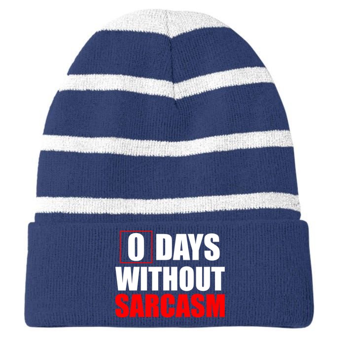 0 Days Without Sarcasm Striped Beanie with Solid Band