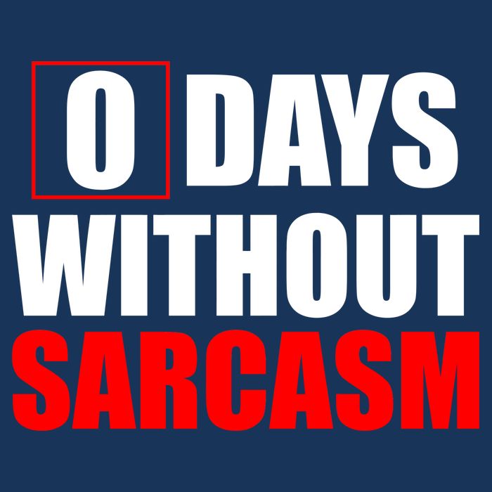 0 Days Without Sarcasm Toddler Hoodie