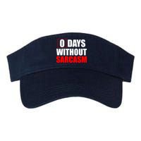 0 Days Without Sarcasm Visor