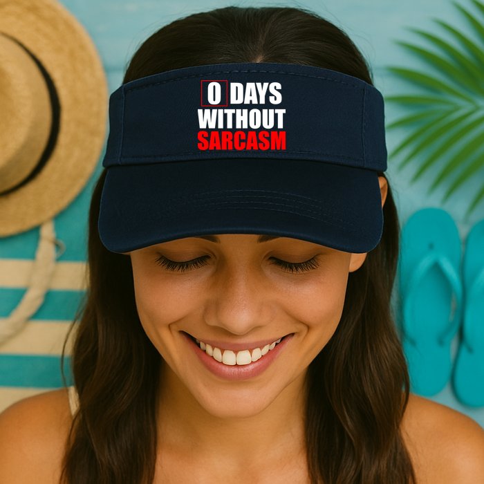0 Days Without Sarcasm Visor