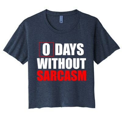 0 Days Without Sarcasm Crop Top
