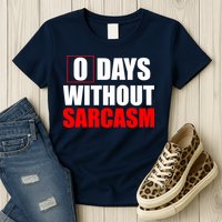 0 Days Without Sarcasm Womens T-Shirt