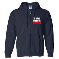 0 Days Without Sarcasm Full Zip Hoodie