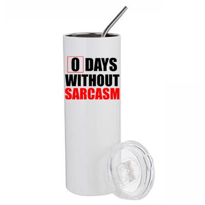 0 Days Without Sarcasm Stainless Steel Tumbler