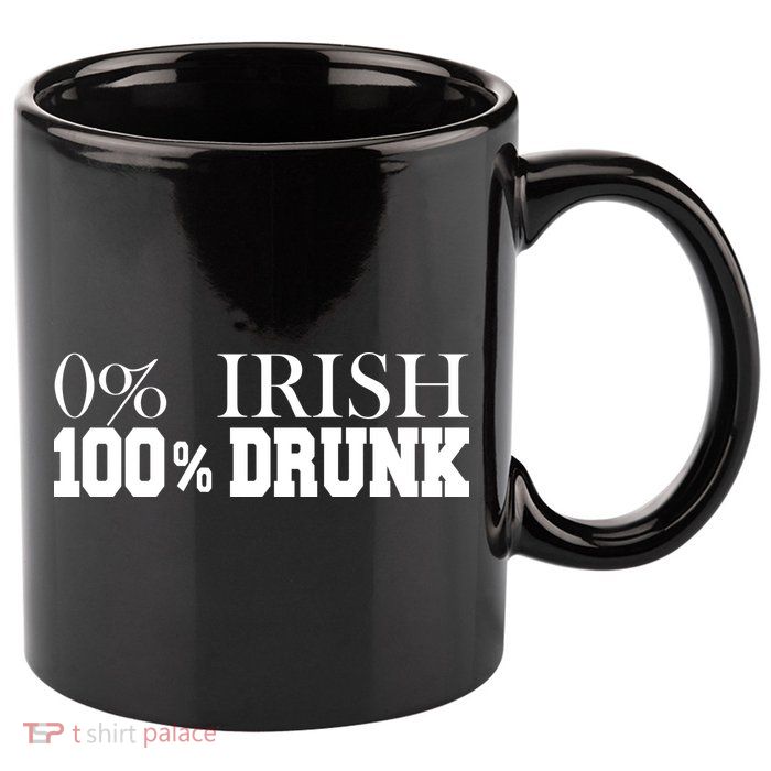 0% Irish 100% Drunk St. Patrick's Day 11oz C Handle Ceramic Mug