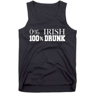 0% Irish 100% Drunk St. Patrick's Day Tank Top