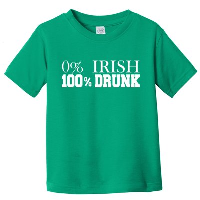 0% Irish 100% Drunk St. Patrick's Day Toddler T-Shirt