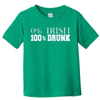 0% Irish 100% Drunk St. Patrick's Day Toddler T-Shirt