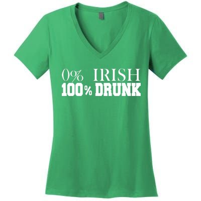 0% Irish 100% Drunk St. Patrick's Day Women's V-Neck T-Shirt