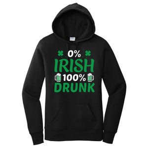 0 Irish 100 Percent Drunk Funny St Pattys Day Women's Pullover Hoodie