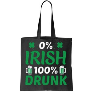 0 Irish 100 Percent Drunk Funny St Pattys Day Tote Bag