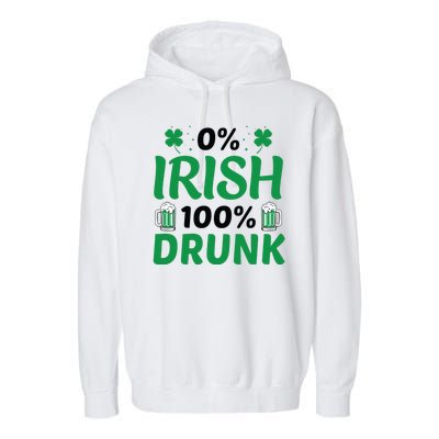 0 Irish 100 Percent Drunk Funny St Pattys Day Garment-Dyed Fleece Hoodie