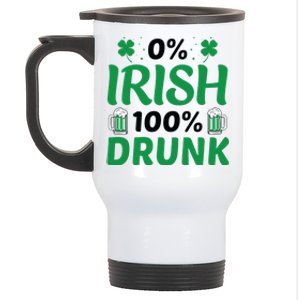 0 Irish 100 Percent Drunk Funny St Pattys Day Stainless Steel Travel Mug