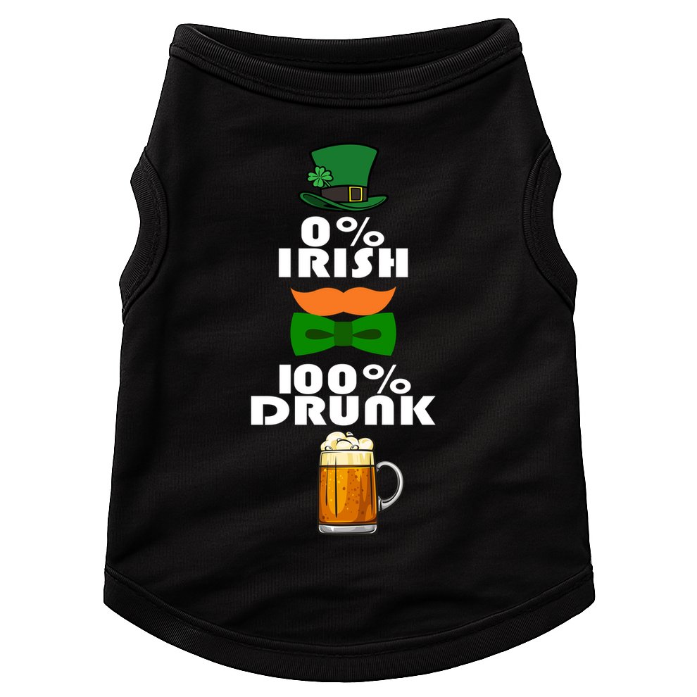 0 Percent Irish 100 Percent Drunk Irish Hipster Doggie Tank