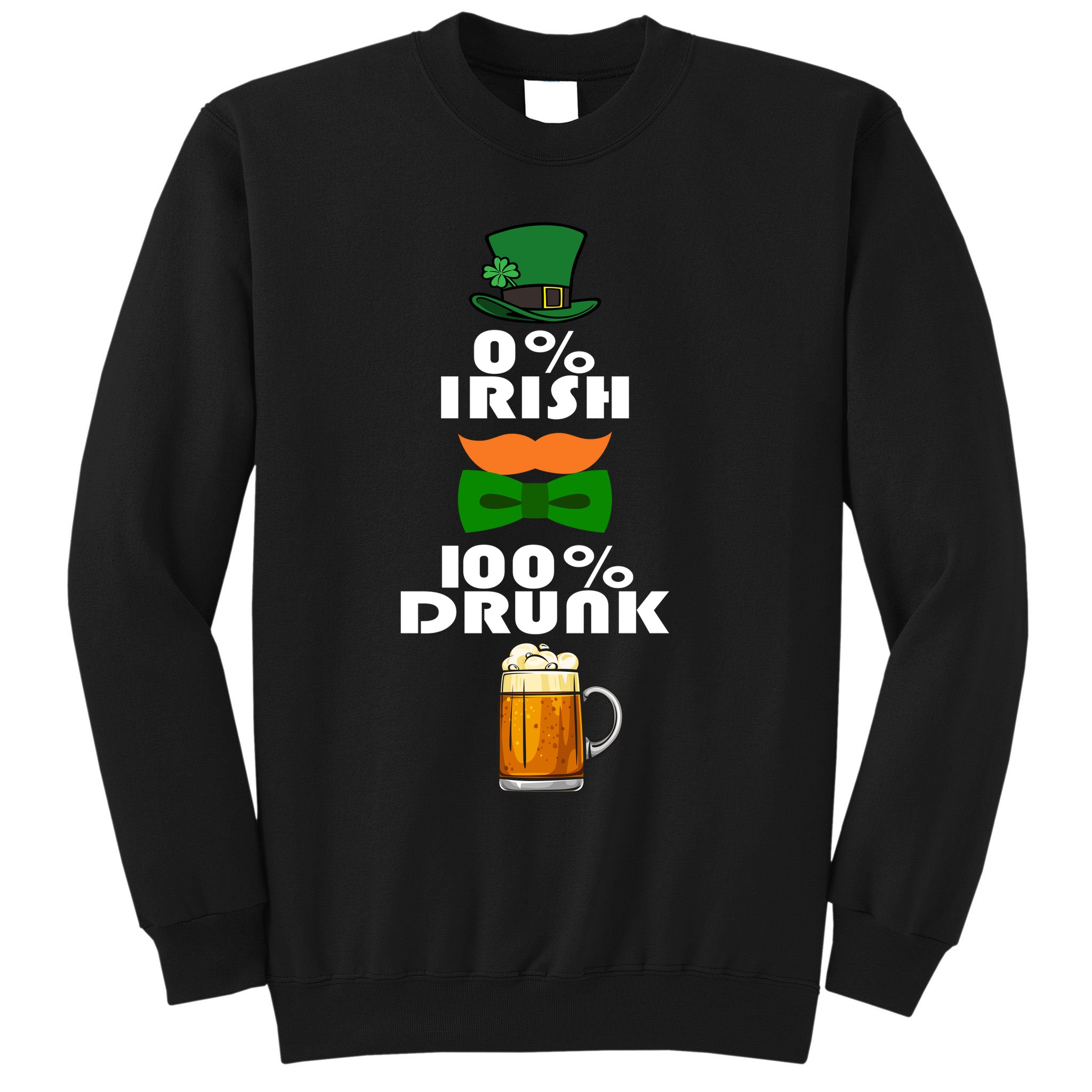 0 Percent Irish 100 Percent Drunk Irish Hipster Sweatshirt