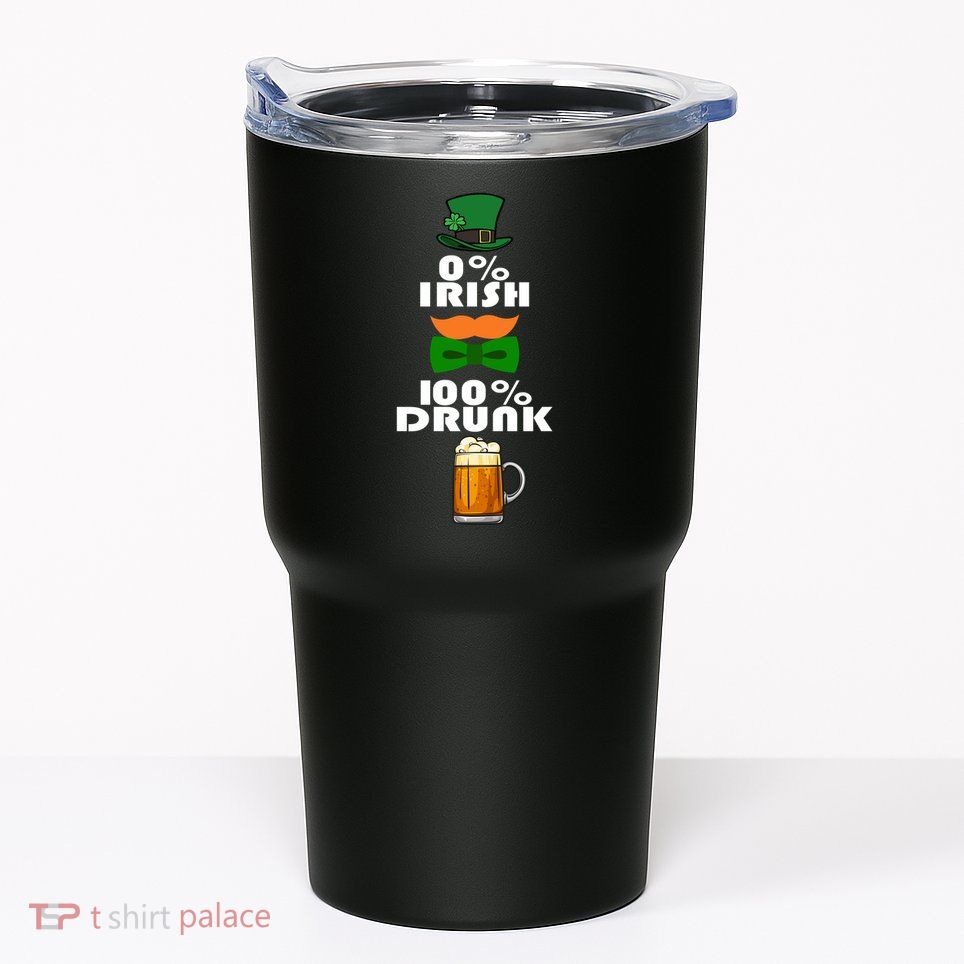 0 Percent Irish 100 Percent Drunk Irish Hipster Tumbler