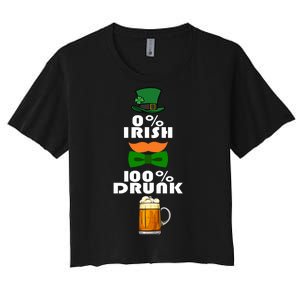 0 Percent Irish 100 Percent Drunk Irish Hipster Women's Crop Top Tee