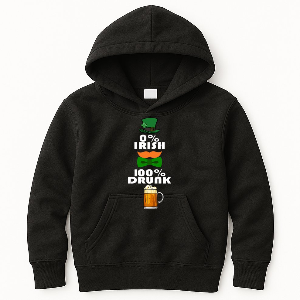 0 Percent Irish 100 Percent Drunk Irish Hipster Kids Hoodie