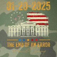 01 20 2025 The End Of An Error President Inauguration 47th Legacy Tie Dye Trucker Hat