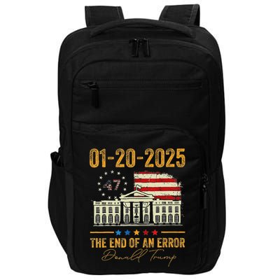 01 20 2025 The End Of An Error President Inauguration 47th Impact Tech Backpack