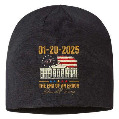 01 20 2025 The End Of An Error President Inauguration 47th Sustainable Beanie