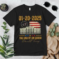 01 20 2025 The End Of An Error President Inauguration 47th Premium T-Shirt