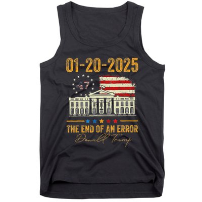 01 20 2025 The End Of An Error President Inauguration 47th Tank Top