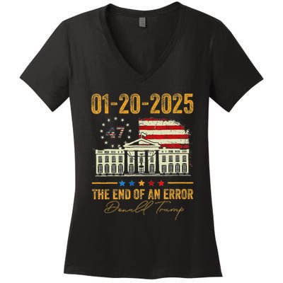01 20 2025 The End Of An Error President Inauguration 47th Women's V-Neck T-Shirt