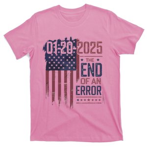 01 20 2025 The End Of An Error Political Statement T-Shirt