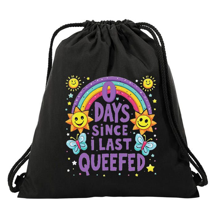 0 Days Since I Last Queefed Queef Funny Queefed Embarrassing Drawstring Bag
