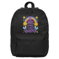 0 Days Since I Last Queefed Queef Funny Queefed Embarrassing 16 in Basic Backpack