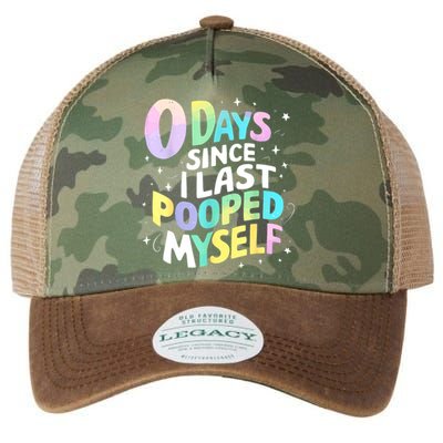 0 Days Since I Last Pooped Myself Legacy Tie Dye Trucker Hat