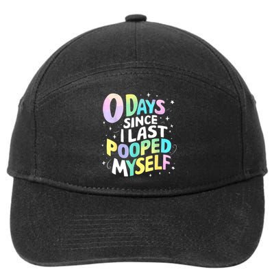 0 Days Since I Last Pooped Myself 7-Panel Snapback Hat